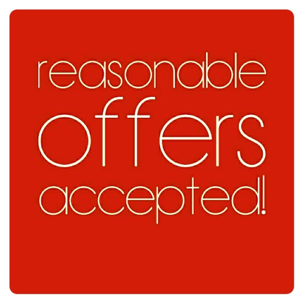 All reasonable offers